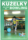Časopis Kuželky a bowling – ročník 13, jaro 2006